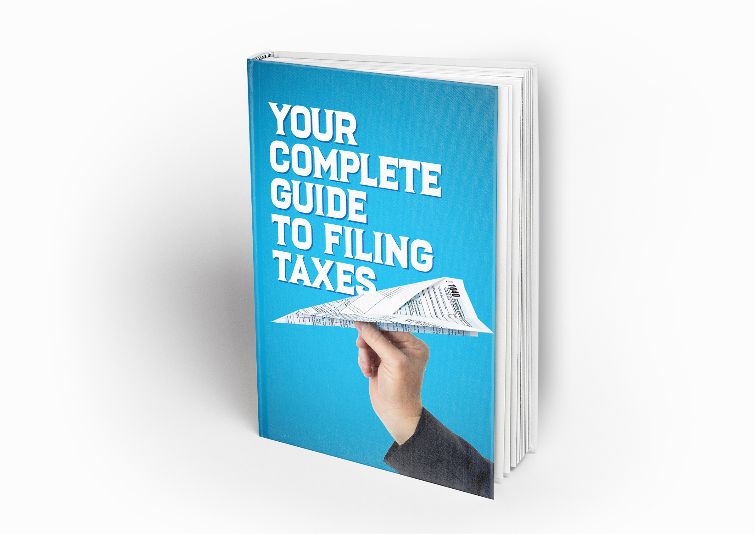 e-book of Your Complete Guide to Filing Taxes